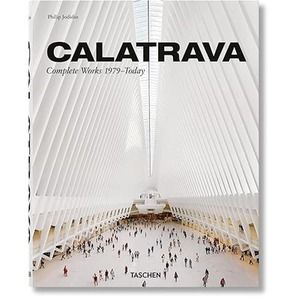 Calatrava: Santiago Calatrava Complete Works 1979-Today Hardcover